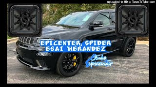 El Chulo LABERINTO EPICENTER SPIDER