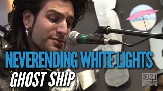 Neverending White Lights - Ghost Ship (Live at the Edge)