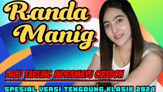 Download lagu TARLING CIREBONAN - RANGDA MANING - LAGU TARLING INDRAMAYU CIREBON SPESIAL VERSI TENGDUNG 2024 mp3