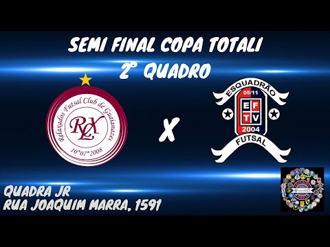 Semi de Final - 2º Quadro Copa Totali 2021 - Relaxados FS. x Esquadrão FS.