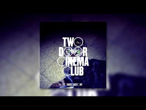 Two Door Cinema Club - What You Know (Drumless w/ vocals)