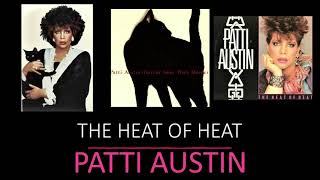 PATTI AUSTIN    "The Heat of Heat"    1985