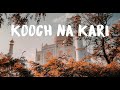 Kooch Na Karin Lyrics Load Wedding Fahad Mustafa Mehwish Hayat Azhar Abbas