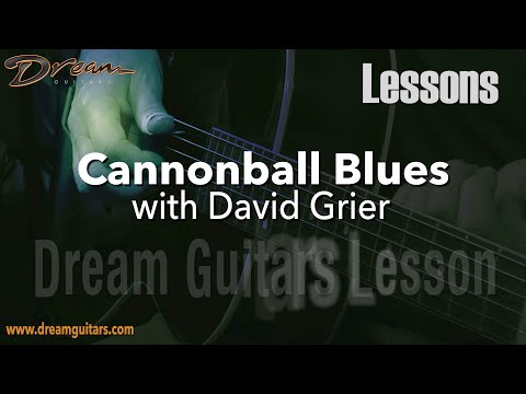 Dream Guitars Lesson - "Cannonball Blues" (Carter Family) Arrangement Variations with David Grier