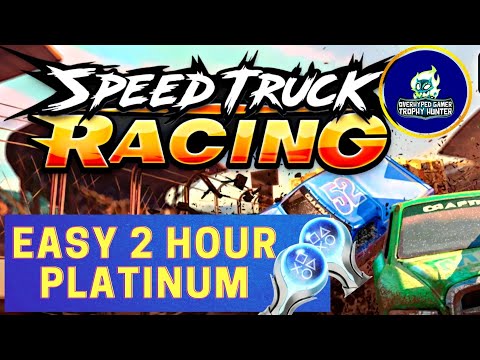 EASY 2 HOUR PLATINUM - Speed Truck Racing Trophy & Achievement Guide