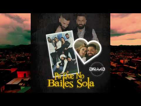 Darako - Pa Que No Bailes Sola (Video Oficial)