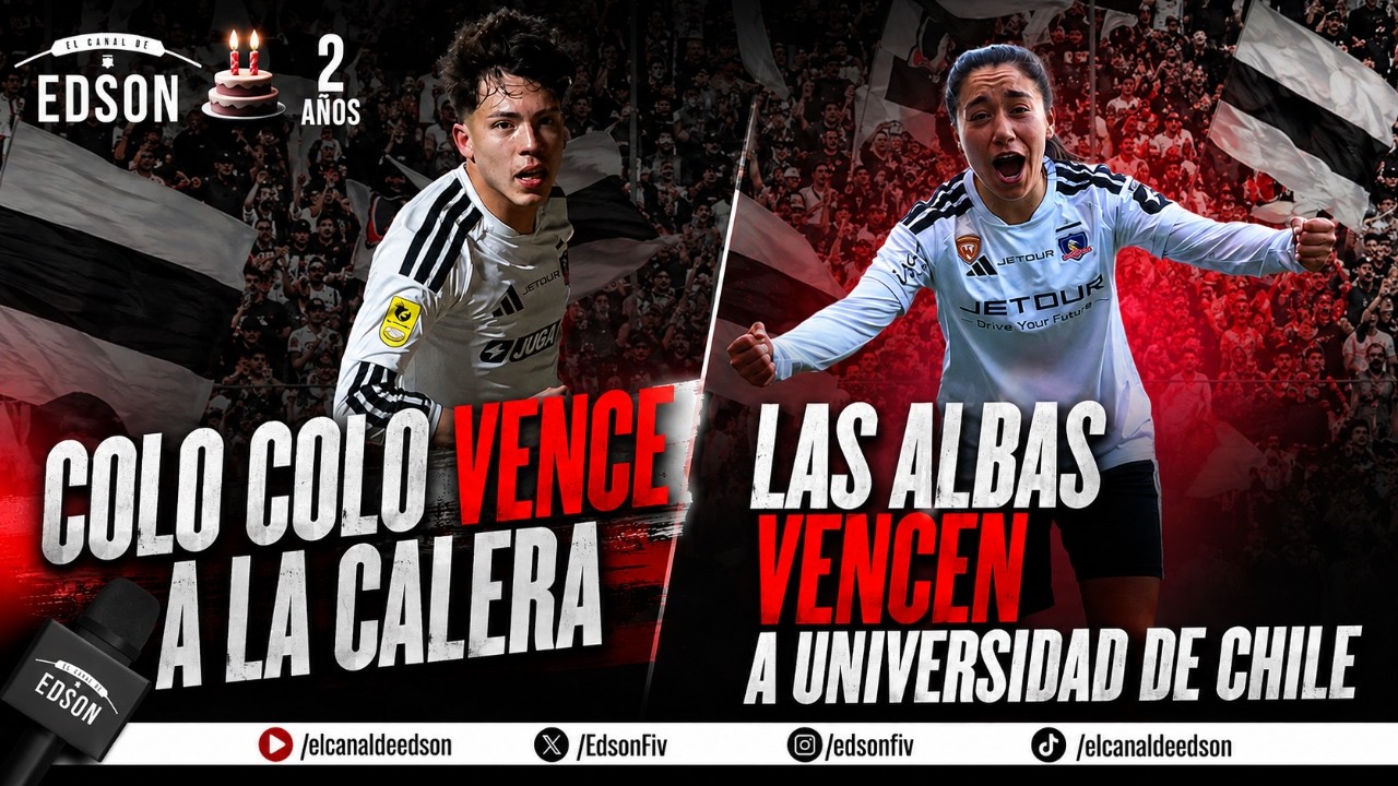 ⚪️⚫️ COLO COLO GANA TODO: TRIUNFO EN LA CALERA Y LAS ALBAS SE QUEDAN CON EL SUPERCLÁSICO 🔥