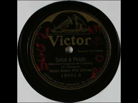 Salut à Pesth - Victor Arden and Phil Ohman