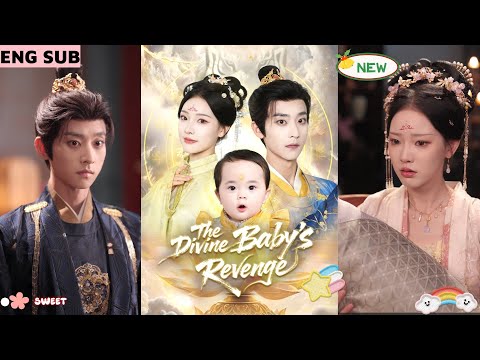 💥💥 【ENG SUB】《The Divine Baby's Revenge》|❤️ #CDrama #ChineseRomance  #ShortDrama  #ceo #shortmax