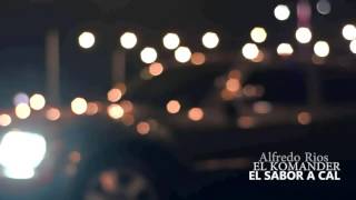 El Komander - El Sabor A Cal 2016