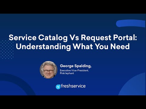 Service Catalog vs Request Portal [WEBINAR] - Understanding what you need