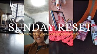 SUNDAY RESET with me | Clean|Dust|Unbraid|Organize