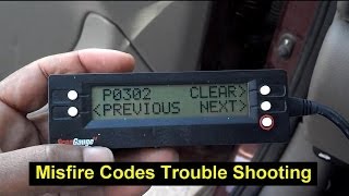 Trouble shooting a misfire code P0300, P0301, P0302, P0303, P0304, P0305, P0306, P0307, P0308