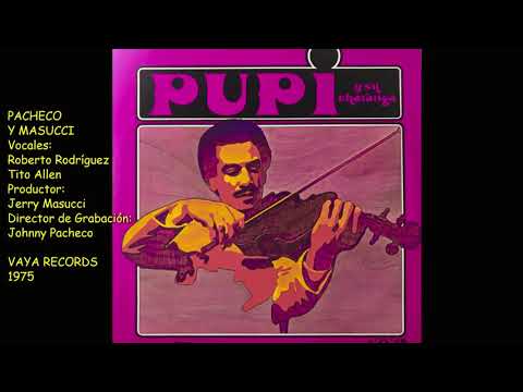 PACHECO Y MASUCCI - PUPI LEGARRETA Y SU CHARANGA (1975)