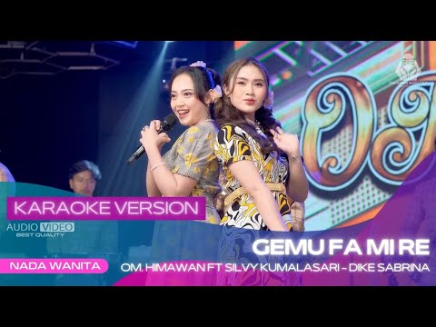 GEMU FA MIRE (KARAOKE VERSION) SILVY K X DIKE S X OM HIMAWAN | VIRAL FYP TIK TOK DUET SERU MAUT