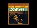 ROY AYERS - WEST COAST VIBES