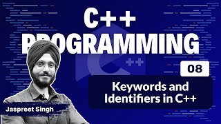 Keywords and Identifiers in C++