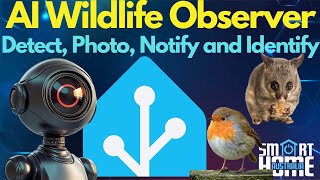 🔍🦉 Home Assistant AI Wildlife Watcher! 🦊📷 Smart Home Meets AI Automation! 🤯