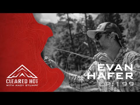 Cleared Hot Episode 199 - Evan Hafer
