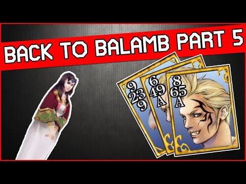 Sending Queen of Cards back to Balamb in Final Fantasy 8 Remastered - Part 5
