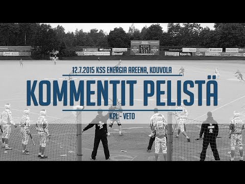 12.7.2015 KPL - Veto kommentit pelistä
