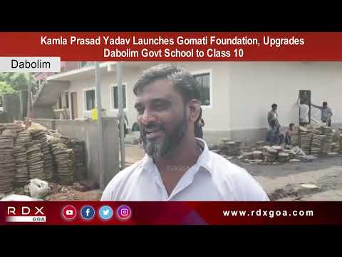 Kamla Prasad Yadav Launches Gomati Foundation & Upgrades Dabolim School