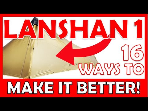 Lanshan 1 backpacking tents - try these 16 modifications