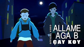 Allame x Aga B - Çay Koy (Official Video)