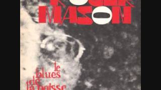 Roger Mason   Blues de la méchanceté