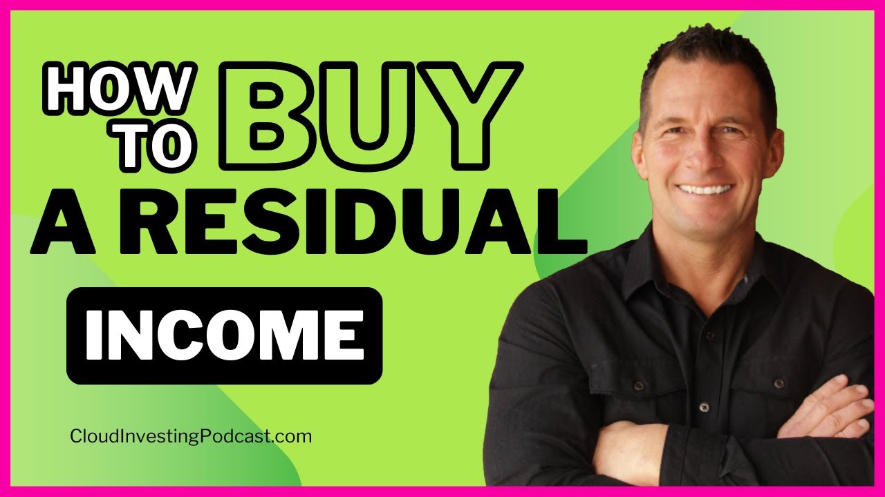 💰 How to BUY a RESIDUAL Income