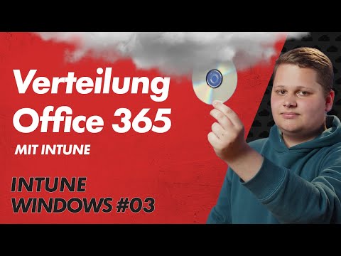 Office 365 mit Intune verteilen - Intune Windows Basics 03