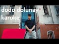 Dodo - Dolunay Dolunay (karoke)