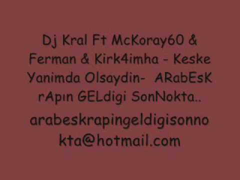 Mc Koray 60  - Keske Yanimda Olsaydin