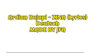 Zina-Ardian Bujupi-Deutsch lyrics