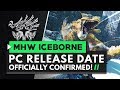 Monster Hunter World Iceborne | PC RELEASE DATE ANNOUNCED!