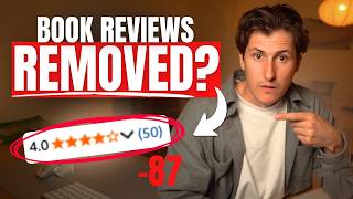 Amazon Is REMOVING Your Book Reviews, and It’s Only Getting Worse... (Here’s How to Fix It)