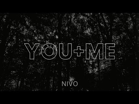 NIVO - You + Me (Lyrics Video)