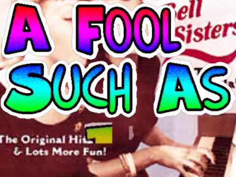A Fool Such As I ::: The Bell Sisters.