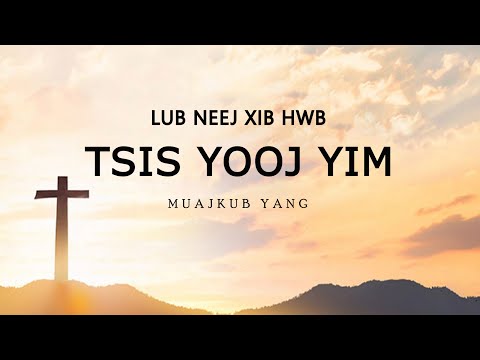 Lub Neej Xib Hwb Tsis Yooj Yim - Muajkub Yang ( Official Audio )
