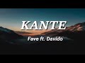 KANTE FAVE Ft DAVIDO