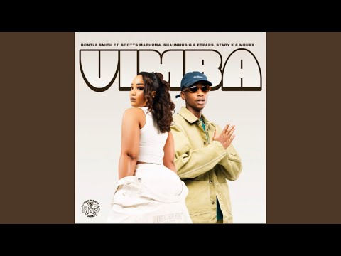 Bontle Smith - Vimba (Official Audio) feat. Scotts Maphuma, ShaunMusiQ & Ftears, Stady K & Mbuxx