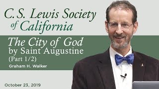 "The City of God," by Saint Augustine of Hippo (Part 1/2) | Graham H. Walker and David J. Theroux