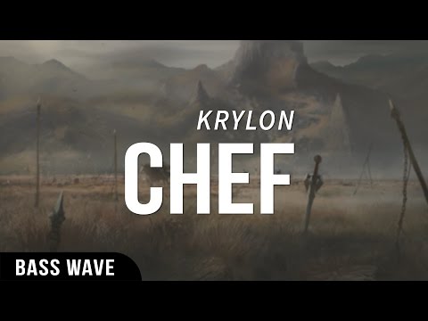 Krylon - Chef [Bass Boosted]