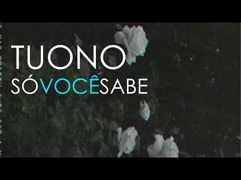 Só Você Sabe - Tuono