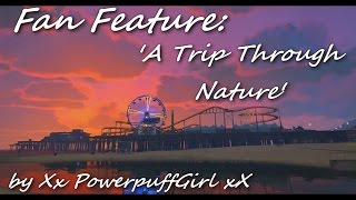 GTAV Rockstar Editor Video - &#39;A Trip Through Nature&#39; by Xx PowerpuffGirl xX