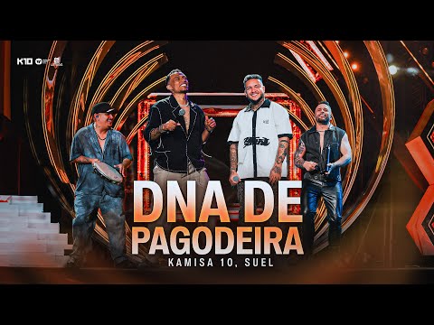 Kamisa 10 - DNA de Pagodeira part. Suel | DVD Ao Vivo Em Brasília