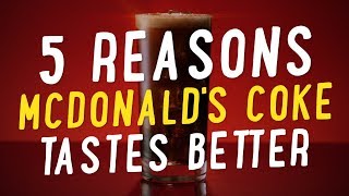 5 Reasons Why McDonald’s Coke Tastes Better | Food 101 Explainer | Well Done