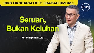 Download lagu Seruan, Bukan Keluhan - Ps. Philip Mantofa (GMS Church) mp3