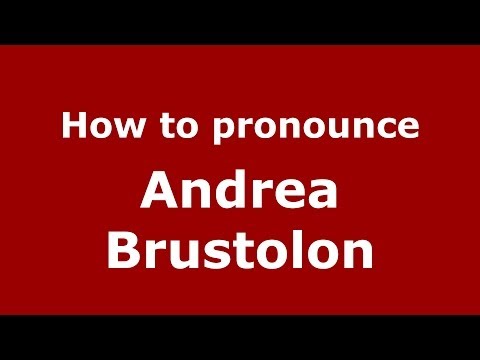How to pronounce Andrea Brustolon (Italian/Italy) - PronounceNames.com
