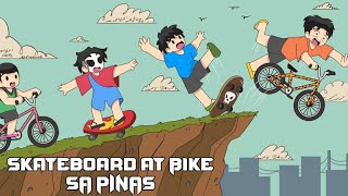 Skateboard at Bike sa PINAS (Nahulog sa Bangin) | Pinoy Animation